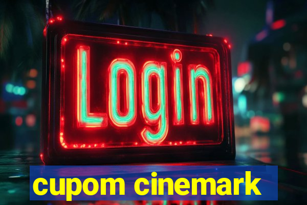 cupom cinemark